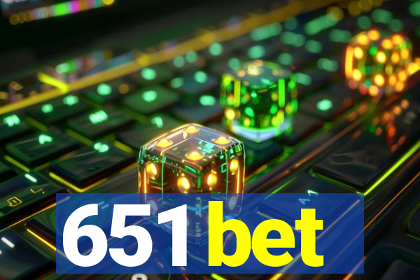 651 bet